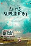 Maa Nanna Superhero