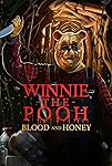 Winnie the Pooh: Blood and Honey